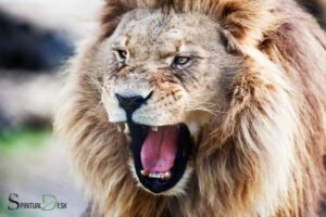 Roaring Lion Spiritual Meaning: Strength, Courage!