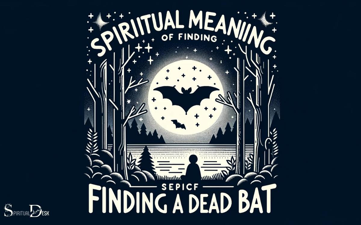 Spiritual Meaning Of Finding A Dead Bat
