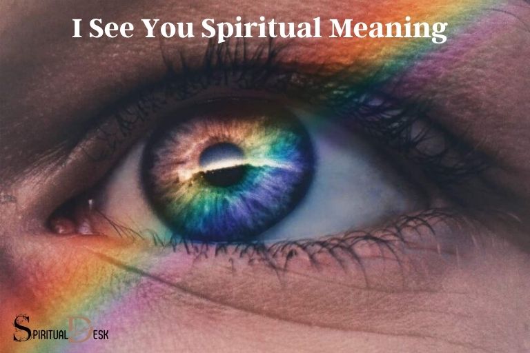 I See You Spiritual Meaning