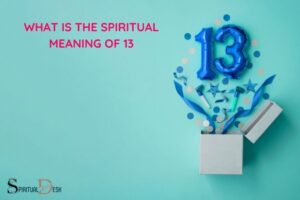 What Is the Spiritual Meaning of 13? Growth & Transformation