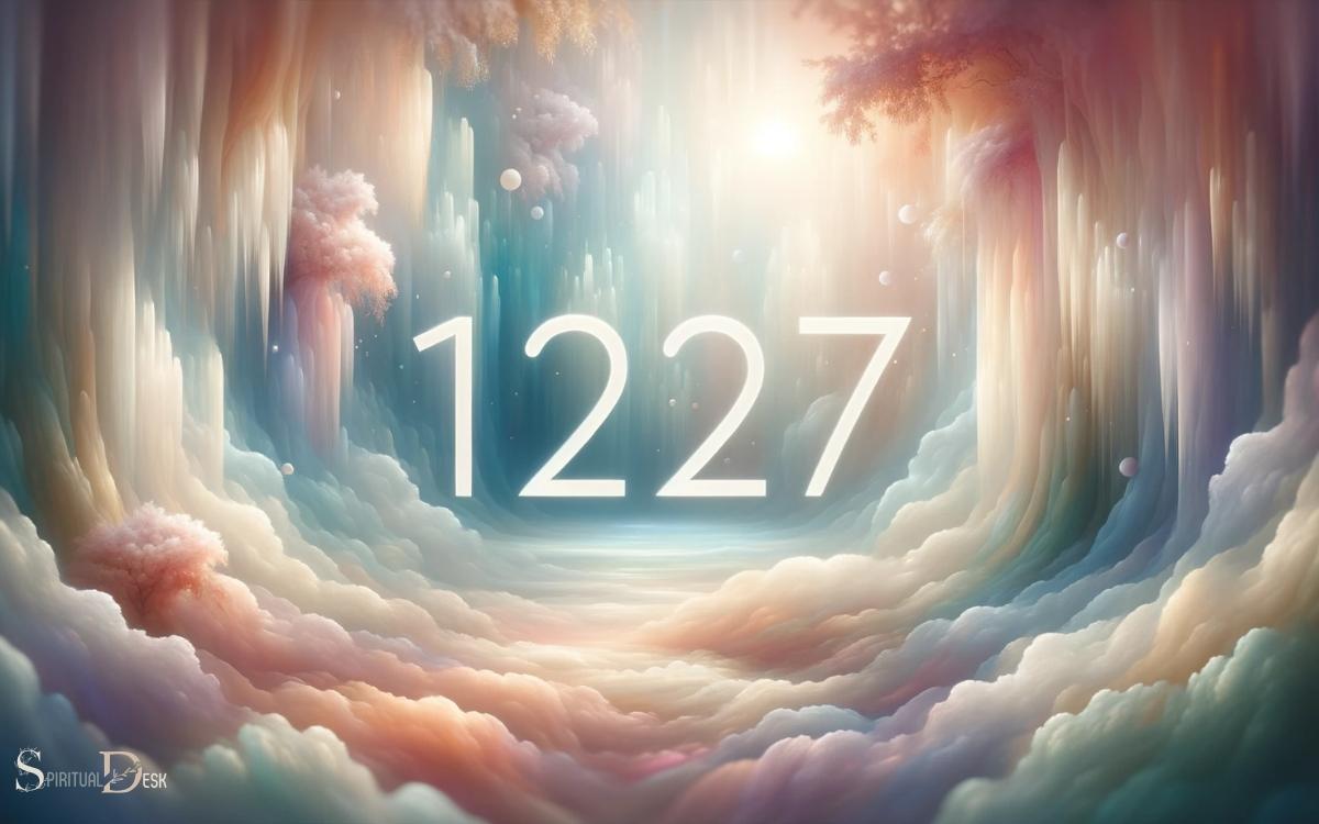 Angel Number 1227 Spiritual Meaning