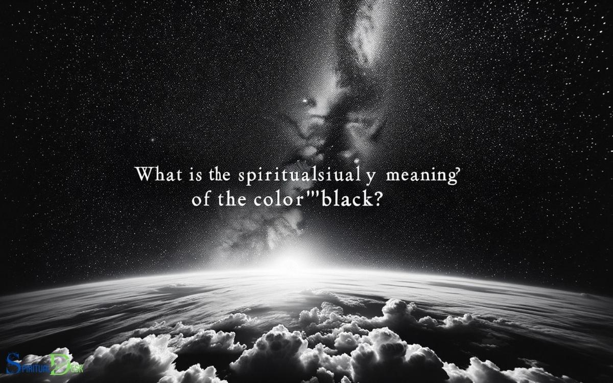 What Is The Spiritual Meaning Of The Color Black