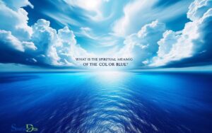 What is the Spiritual Meaning of the Color Blue? Healing!
